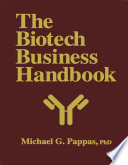 The Biotech Business Handbook [E-Book] : How to Organize and Operate a Biotechnology Business, Including the Most Promising Applications For the 1990s /