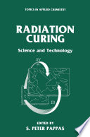 Radiation Curing [E-Book] : Science and Technology /