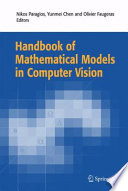 Handbook of mathematical models in computer vision [E-Book]  /