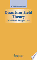Quantum Field Theory [E-Book] : A Modern Perspective /