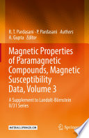 Magnetic Properties of Paramagnetic Compounds, Magnetic Susceptibility Data. Volume 3. A Supplement to Landolt-Börnstein II/31 Series [E-Book] /