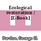 Ecological restoration / [E-Book]