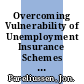 Overcoming Vulnerability of Unemployment Insurance Schemes [E-Book] /