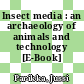 Insect media : an archaeology of animals and technology [E-Book] /