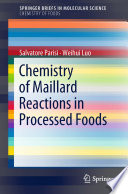 Chemistry of Maillard Reactions in Processed Foods [E-Book] /