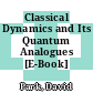 Classical Dynamics and Its Quantum Analogues [E-Book] /