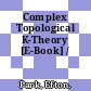 Complex Topological K-Theory [E-Book] /