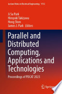 Parallel and Distributed Computing, Applications and Technologies [E-Book] : Proceedings of PDCAT 2023 /