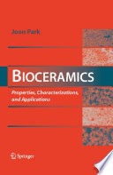 Bioceramics [E-Book] : Properties, Characterizations, and Applications /