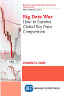 Big data war : how to survive global big data competition [E-Book] /