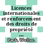 Licences internationales et renforcement des droits de propriété intellectuelle dans les pays en développement [E-Book] /