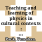 Teaching and learning of physics in cultural contexts : proceedings of the International Conference on Physics Education in Cultural Contexts : Cheongwon, South Korea, 13-17 August 2001 [E-Book] /