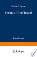 Cosmic Time Travel [E-Book] : A Scientific Odyssey /