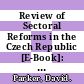Review of Sectoral Reforms in the Czech Republic [E-Book]: Energy and Transportation Sectors /