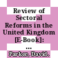 Review of Sectoral Reforms in the United Kingdom [E-Book]: Energy and the Professions /