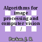 Algorithms for image processing and computer vision / [E-Book]