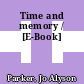 Time and memory / [E-Book]