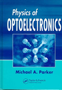 Physics of optoelectronics /