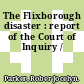 The Flixborough disaster : report of the Court of Inquiry /
