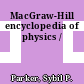 MacGraw-Hill encyclopedia of physics /