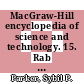 MacGraw-Hill encyclopedia of science and technology. 15. Rab - rye : an international reference work in 20 vols including an index.