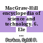 MacGraw-Hill encyclopedia of science and technology. 6. Ele - eye : an international reference work in 20 vols including an index.