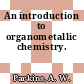 An introduction to organometallic chemistry.