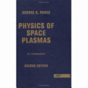 Physics of space plasmas : an introduction /