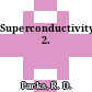 Superconductivity. 2.