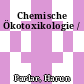 Chemische Ökotoxikologie /