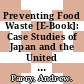 Preventing Food Waste [E-Book]: Case Studies of Japan and the United Kingdom /