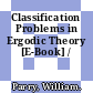 Classification Problems in Ergodic Theory [E-Book] /