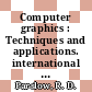 Computer graphics : Techniques and applications. international symposium : Uxbridge, 07.68-07.68.