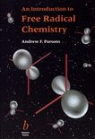 An introduction to free radical chemistry /