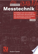 Messtechnik [E-Book] : Grundlagen und Anwendungen der elektrischen Messtechnik für alle technischen Fachrichtungen und Wirtschaftsingenieure /