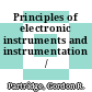 Principles of electronic instruments and instrumentation /
