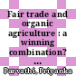 Fair trade and organic agriculture : a winning combination? [E-Book] /