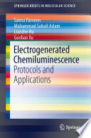 Electrogenerated Chemiluminescence [E-Book] : Protocols and Applications /