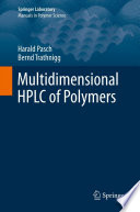 Multidimensional HPLC of Polymers [E-Book] /