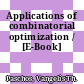 Applications of combinatorial optimization / [E-Book]
