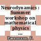 Neurodynamics : Summer workshop on mathematical physics 0009: proceedings : Clausthal-Zellerfeld, 17.07.90-20.07.90.