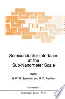 Semiconductor Interfaces at the Sub-Nanometer Scale [E-Book] /