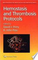 Hemostasis and Thrombosis Protocols [E-Book] /