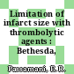 Limitation of infarct size with thrombolytic agents : Bethesda, MD.