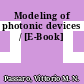 Modeling of photonic devices / [E-Book]