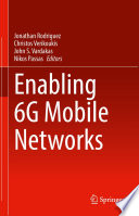 Enabling 6G Mobile Networks [E-Book] /