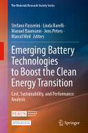 Emerging battery technologies to boost the clean energy transition : cost, sustainability, and performance analysis /