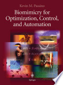 Biomimicry for Optimization, Control, and Automation [E-Book] /