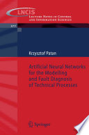 Artificial Neural Networks for the Modelling and Fault Diagnosis of Technical Processes [E-Book] /