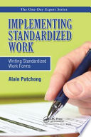 Implementing standardized work : writing standardized work forms [E-Book] /